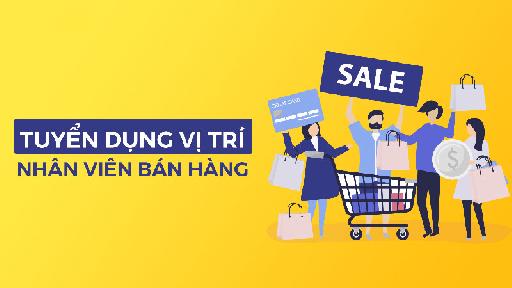Tuyển dụng Nhân viên Kinh doanh - Thu nhập hấp dẫn